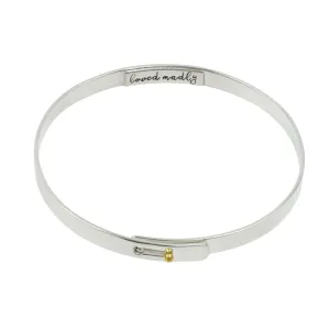 Message in a Bangle Bracelet - "Loved Madly"